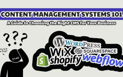 A Practical Guide to Choosing the Right Content Management System (CMS) for Your Business